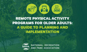 Remote Physical Activity Programs for Older Adults: A Guide to Planning and Implementation