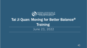 Webinar: Tai Ji Quan Moving for Better Balance Virtual Session