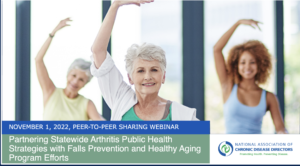 Partnering Statewide Arthritis Public Health Strategies with Falls Prevention and Healthy Aging Program Efforts